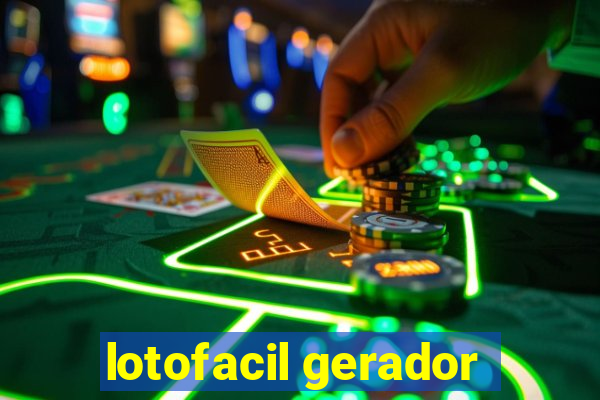 lotofacil gerador